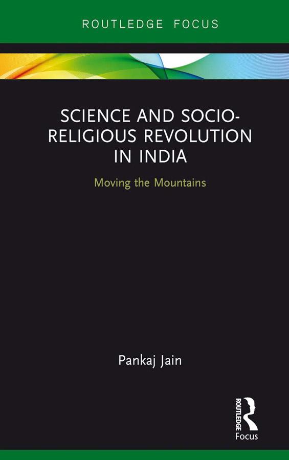 Science and Socio-Religious Revolution in India by Pankaj Jain