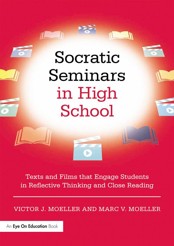 Socratic Seminars in High School by Marc Moeller, Victor Moeller