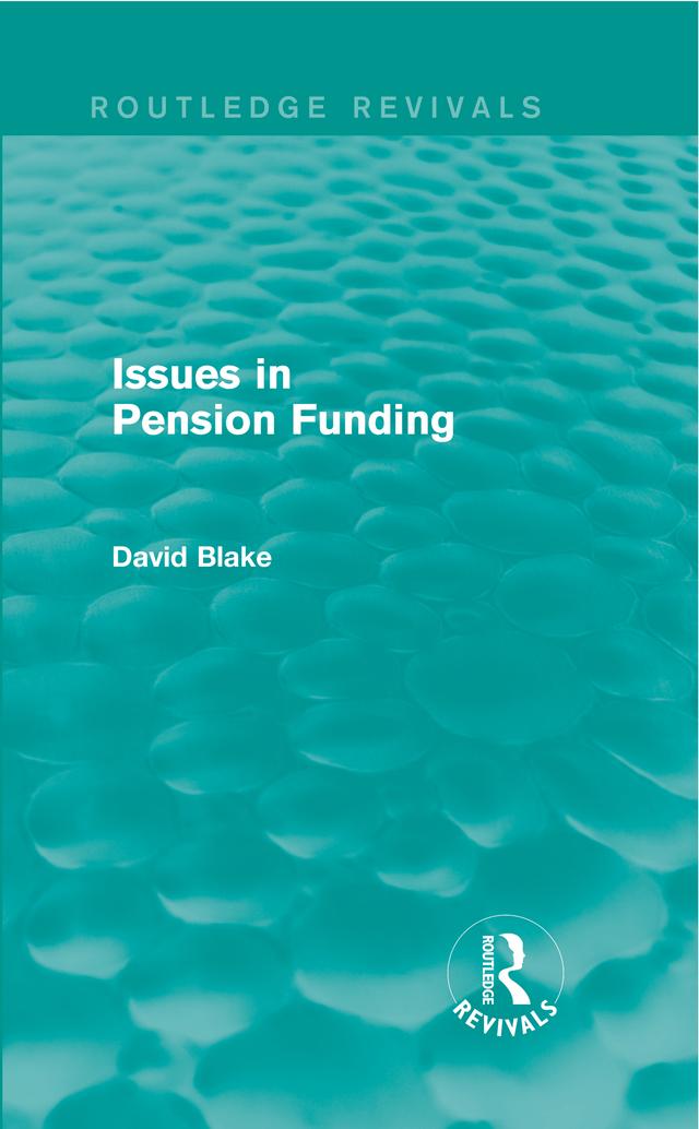 Issues in Pension Funding (Routledge Revivals) by David Blake