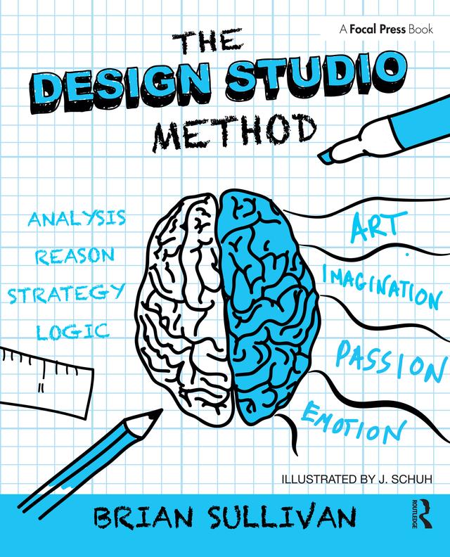 The Design Studio Method by Brian Sullivan