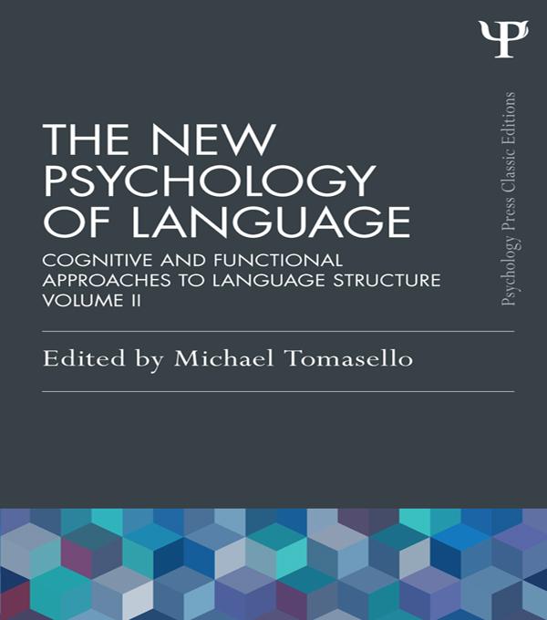 The New Psychology of Language by Michael Tomasello