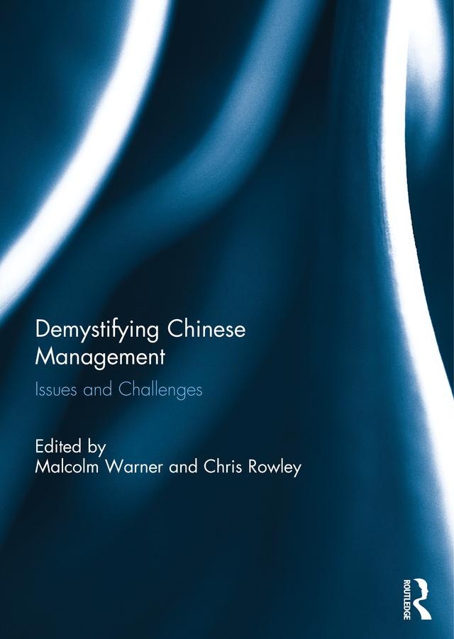 Demystifying Chinese Management by Chris Rowley, Malcolm Warner