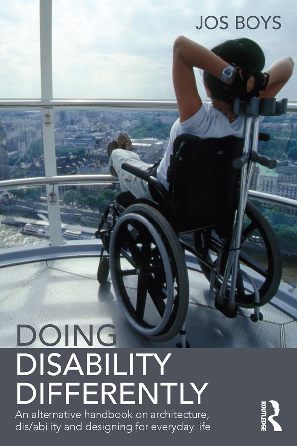 Doing Disability Differently by Jos Boys