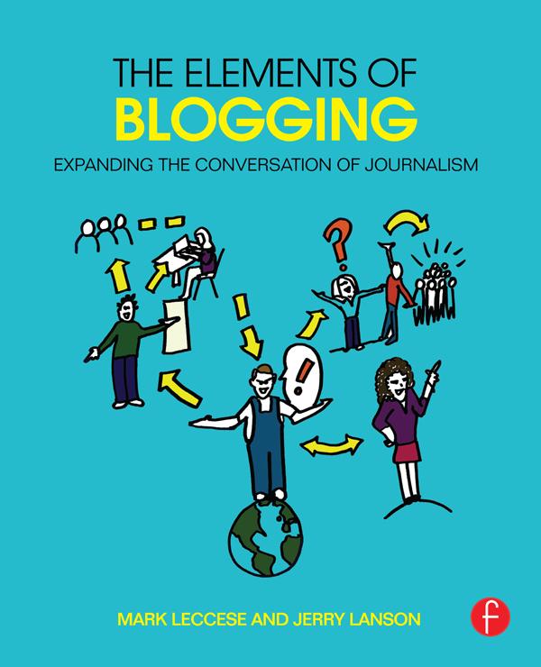 The Elements of Blogging by Jerry Lanson, Mark Leccese
