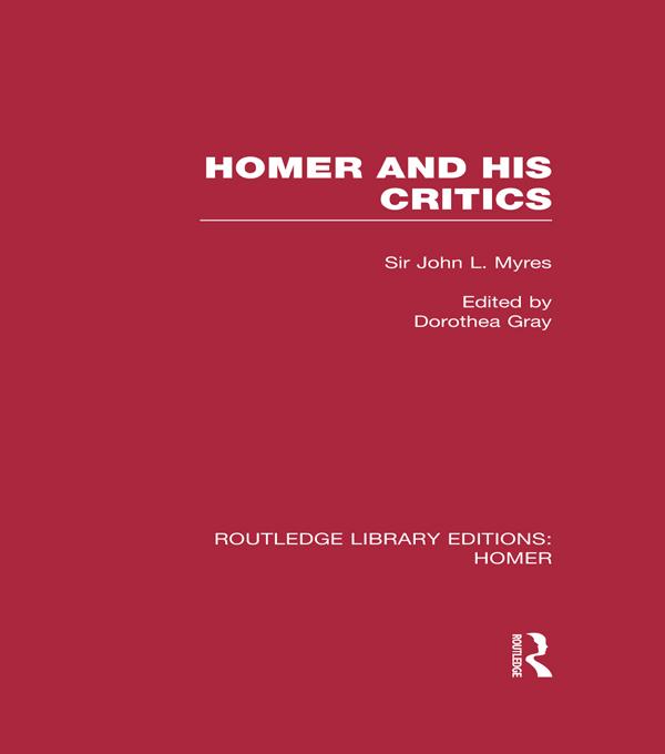 Homer and His Critics by John Myres