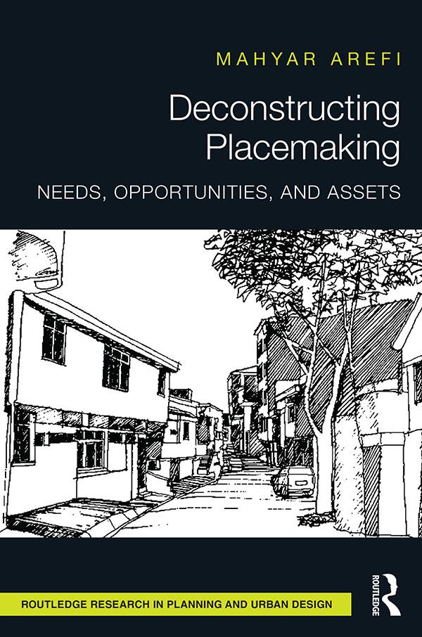 Deconstructing Placemaking by Mahyar Arefi