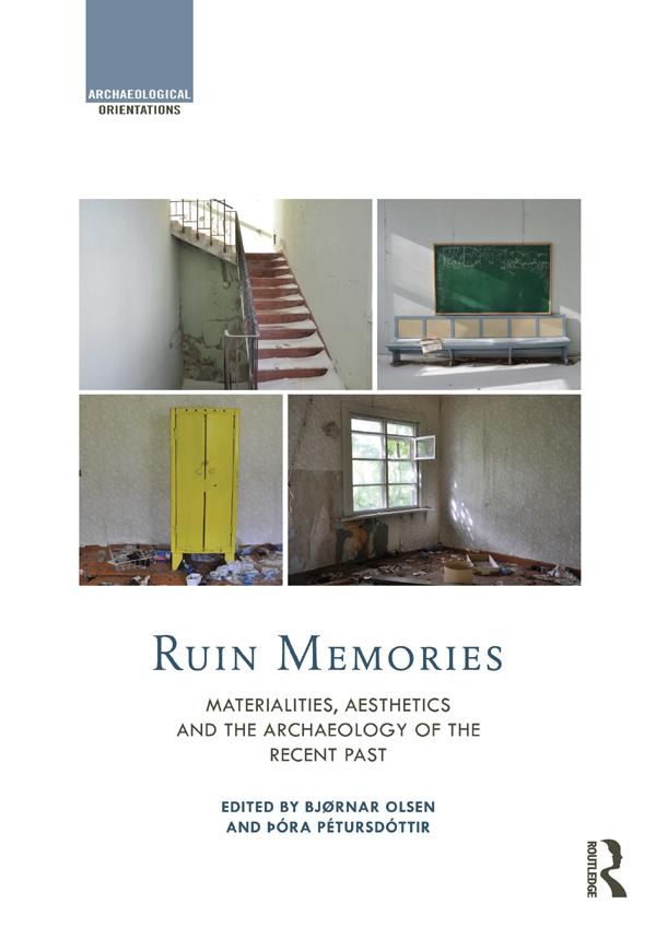Ruin Memories by Bjørnar Olsen, Þóra Pétursdóttir