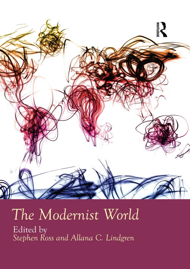The Modernist World by Allana Lindgren, Stephen Ross