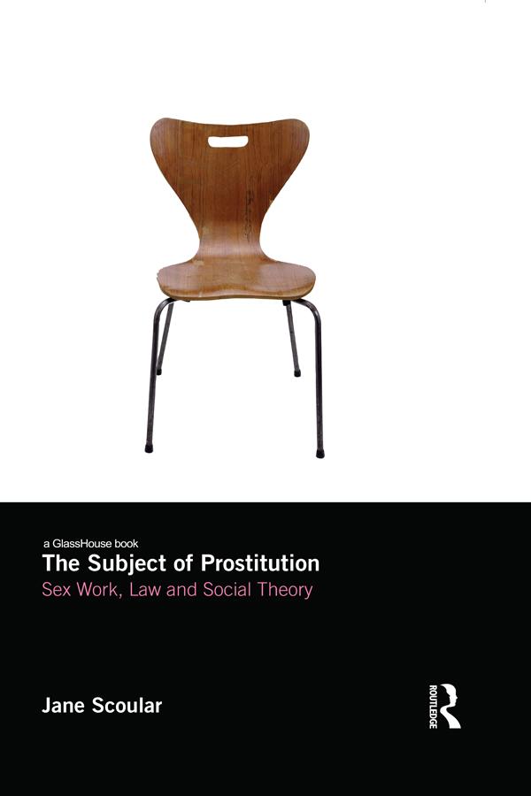 The Subject of Prostitution by Jane Scoular