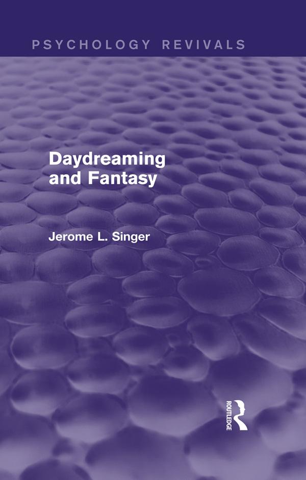 Daydreaming and Fantasy (Psychology Revivals)