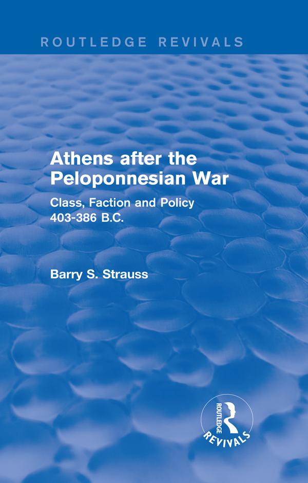 Athens after the Peloponnesian War (Routledge Revivals) by Barry Strauss