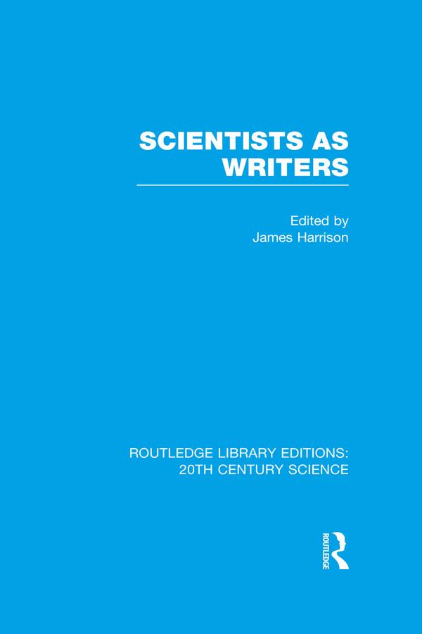 Scientists as Writers by James Harrison