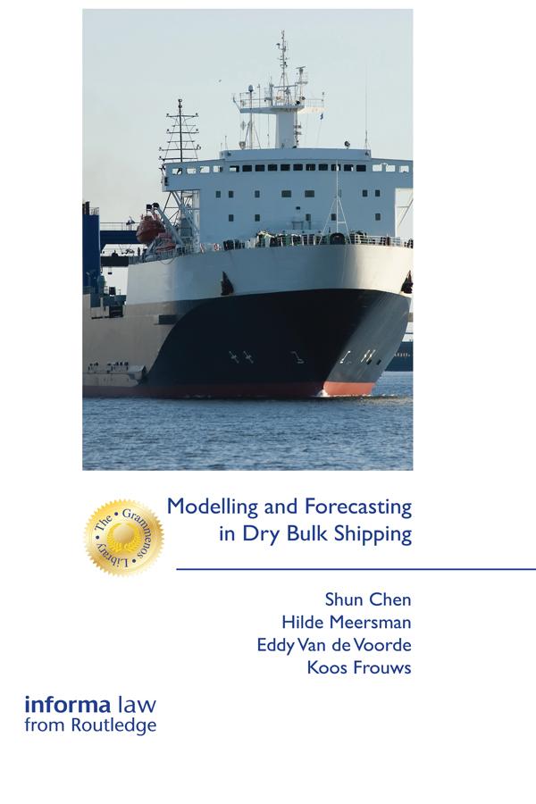 Modelling and Forecasting in Dry Bulk Shipping by Eddy Van de Voorde, Hilde Meersman, Koos Frouws, Shun Chen