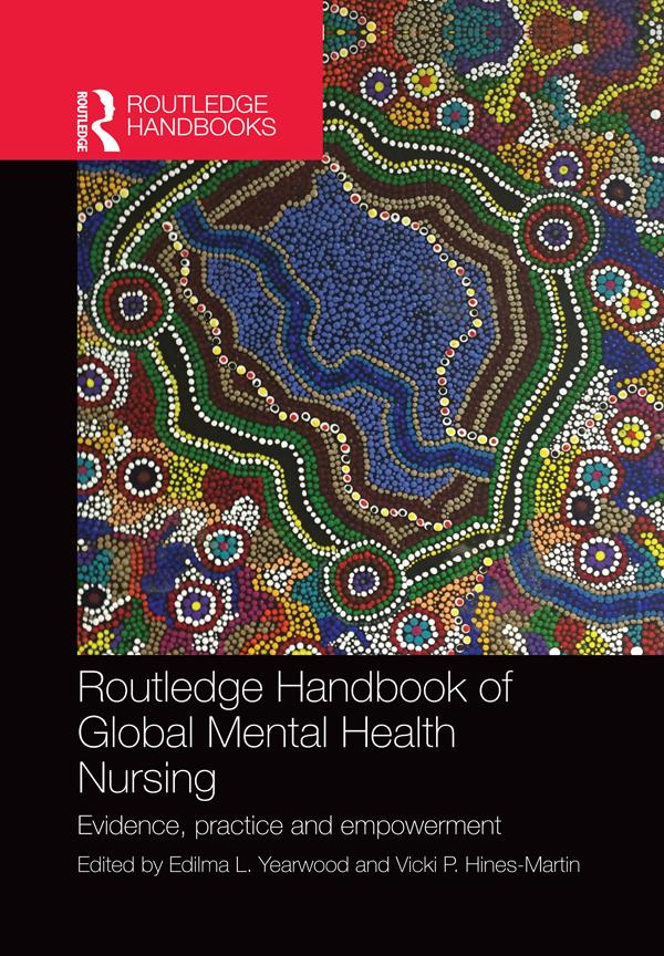 Routledge Handbook of Global Mental Health Nursing by Edilma Yearwood, Vicki Hines-Martin