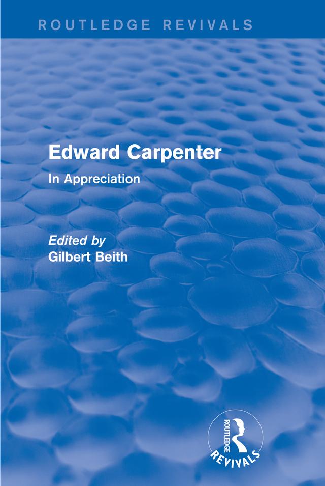 Edward Carpenter (Routledge Revivals) by Gilbert Beith