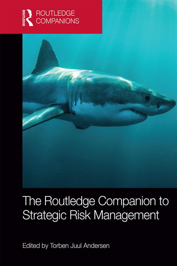 The Routledge Companion to Strategic Risk Management by Torben Andersen