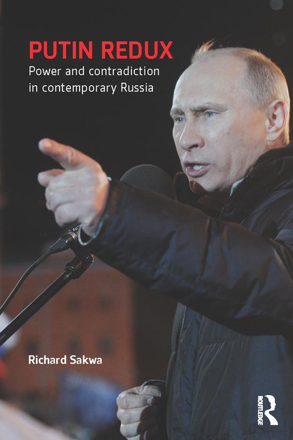 Putin Redux by Richard Sakwa