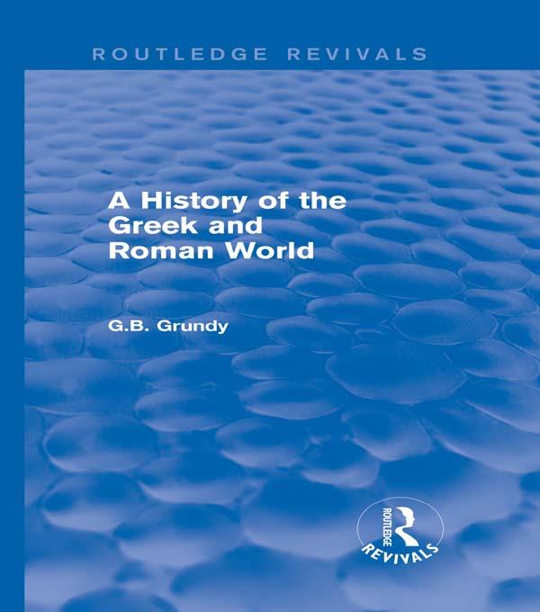 A History of the Greek and Roman World (Routledge Revivals) by George Grundy