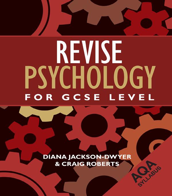Revise Psychology for GCSE Level by Craig Roberts, Diana Jackson-Dwyer
