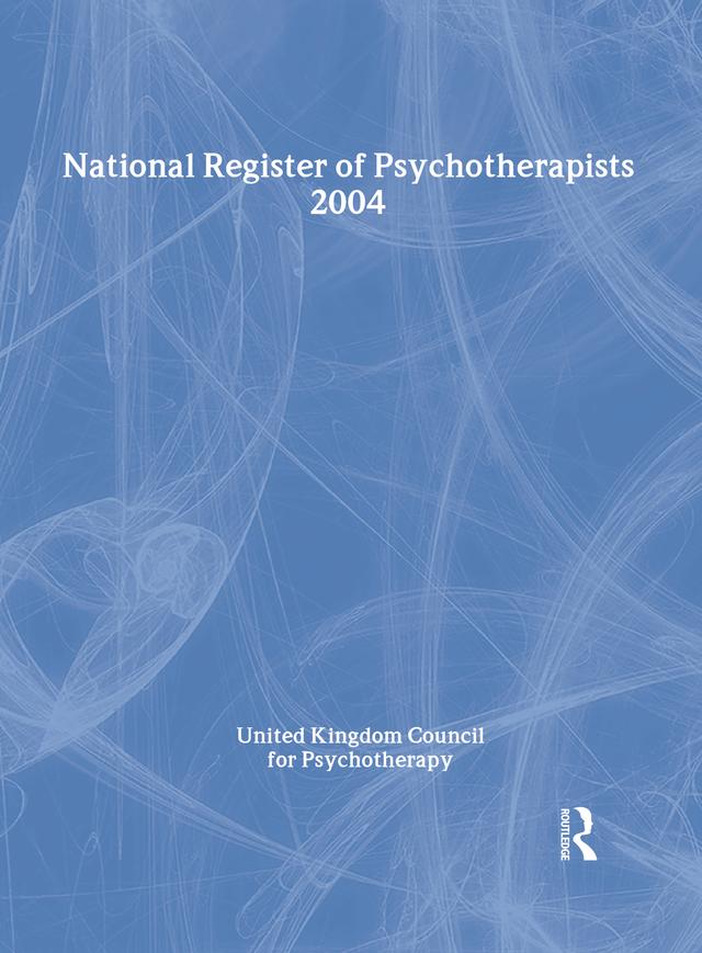 National Register of Psychotherapists 2004 by United Kingdom Council for Psychotherapists