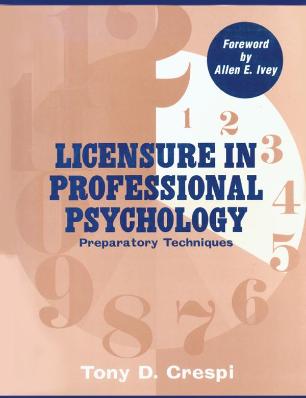 Licensure In Professional Psychology by Tony D. Crespi