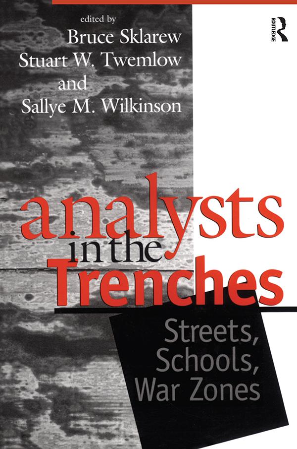 Analysts in the Trenches by Bruce Sklarew, Sallye M. Wilkinson, Stuart W. Twemlow