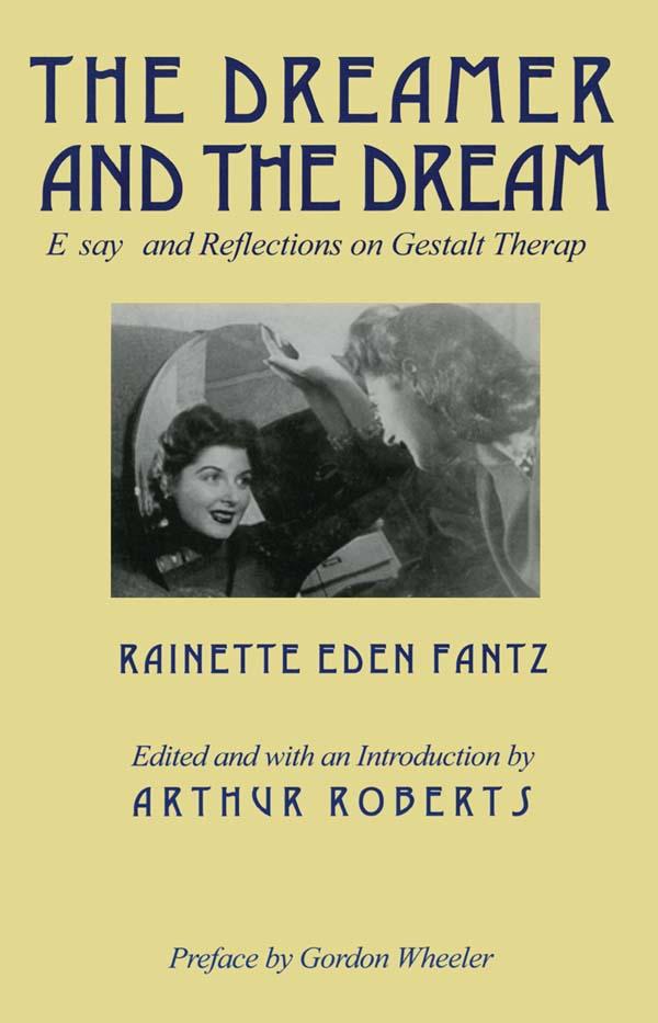 The Dreamer and the Dream by Rainette E Fantz