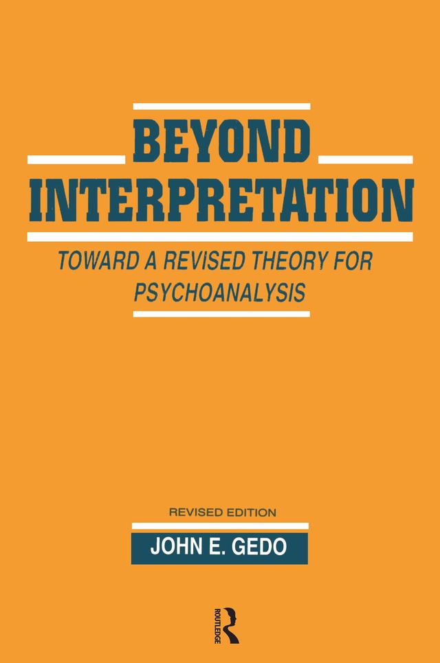 Beyond Interpretation by John E. Gedo