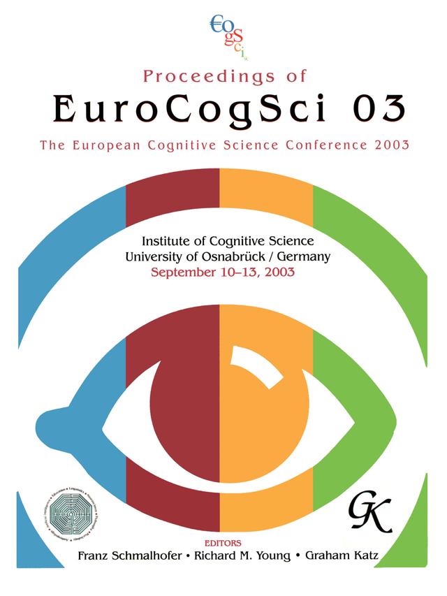 Proceedings of Eurocogsci 03 by Franz Schmalhofer, Graham Katz, Katz Graham, Richard M. Young