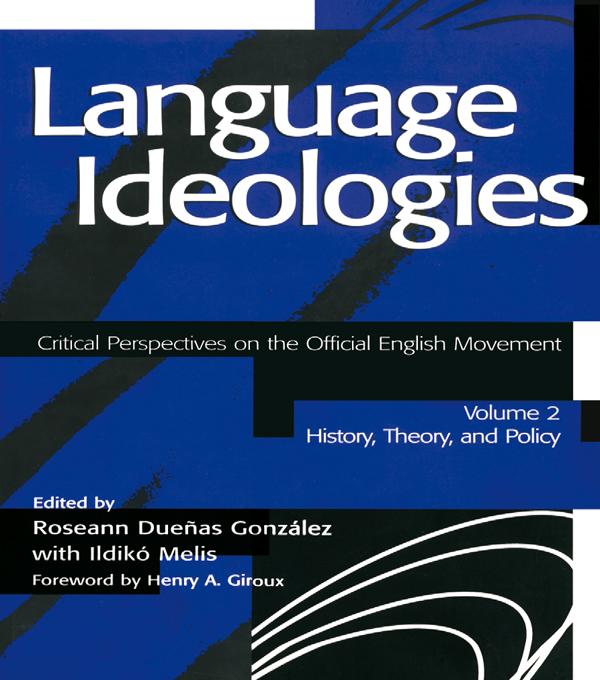 Language Ideologies by Ildiko Melis, Roseann Duenas Gonzalez