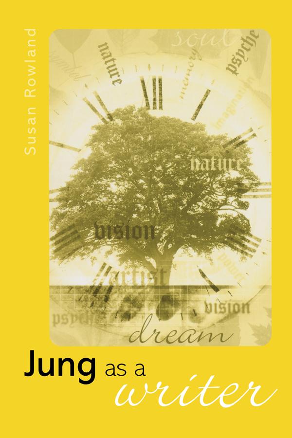 Jung as a Writer by Susan Rowland