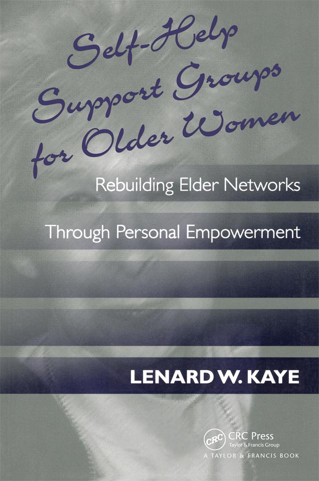 Self-Help Support Groups For Older Women by Lenard W. Kaye