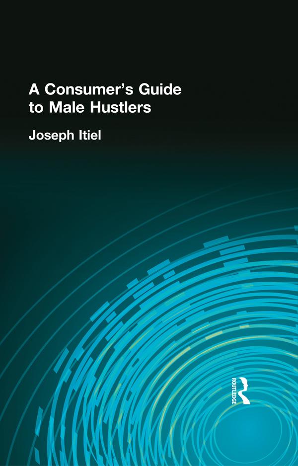 A Consumer's Guide to Male Hustlers by Joseph Itiel