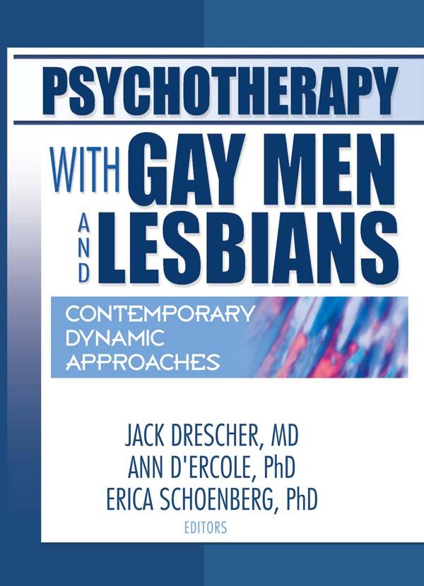 Psychotherapy with Gay Men and Lesbians by Ann D'Ercole, Erica Schoenberg, Jack Drescher