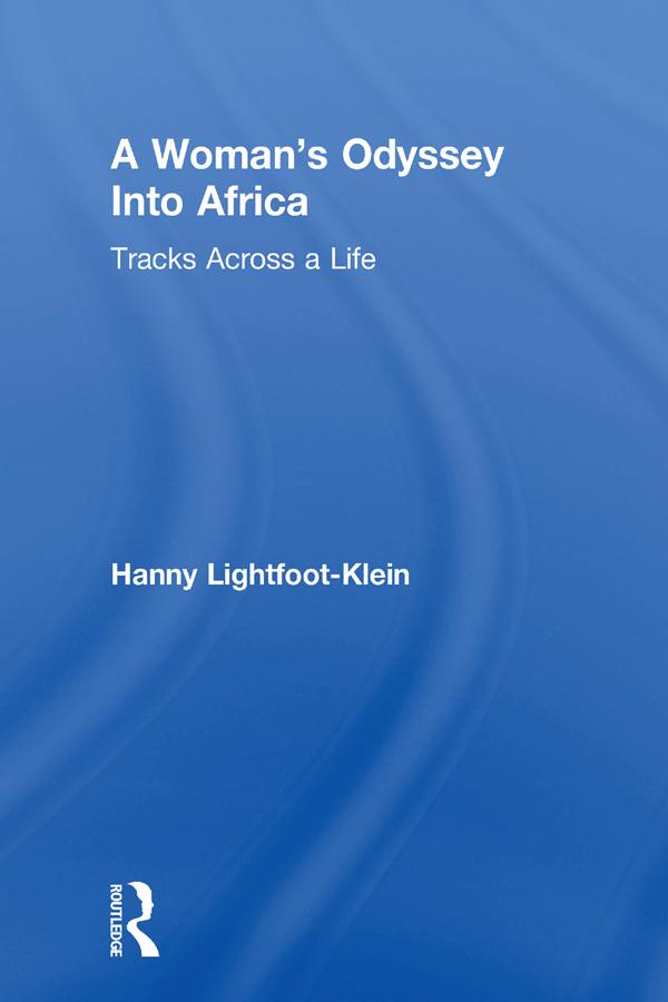 A Woman's Odyssey Into Africa by Ellen Cole, Esther D Rothblum, Hanny Lightfoot Klein