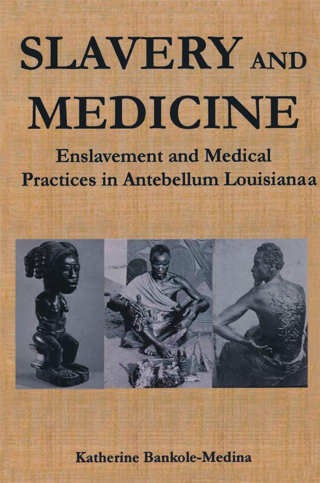 Slavery and Medicine