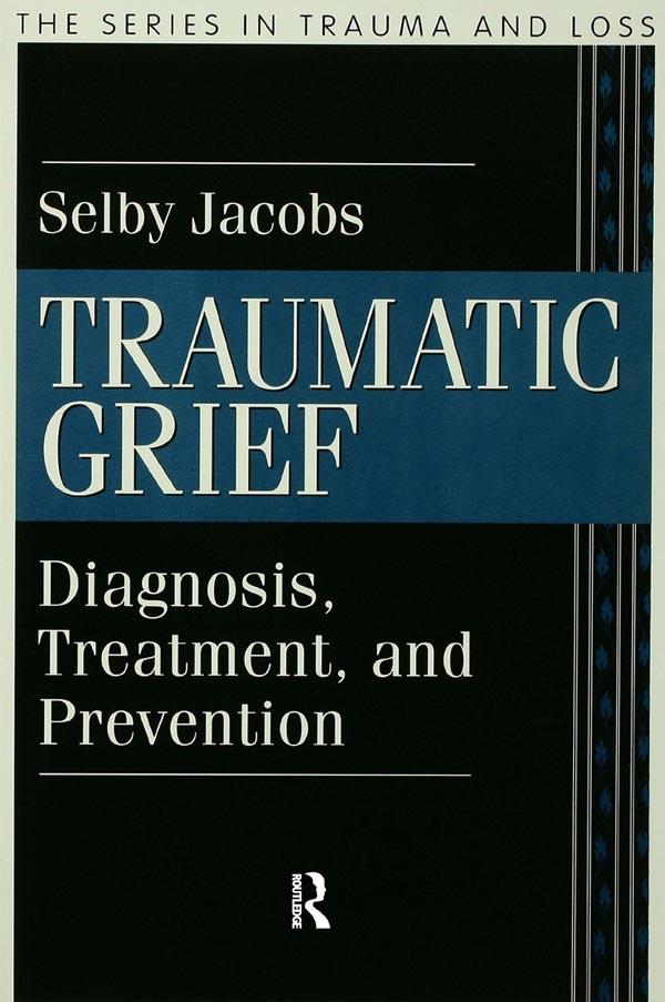 Traumatic Grief by Selby Jacobs