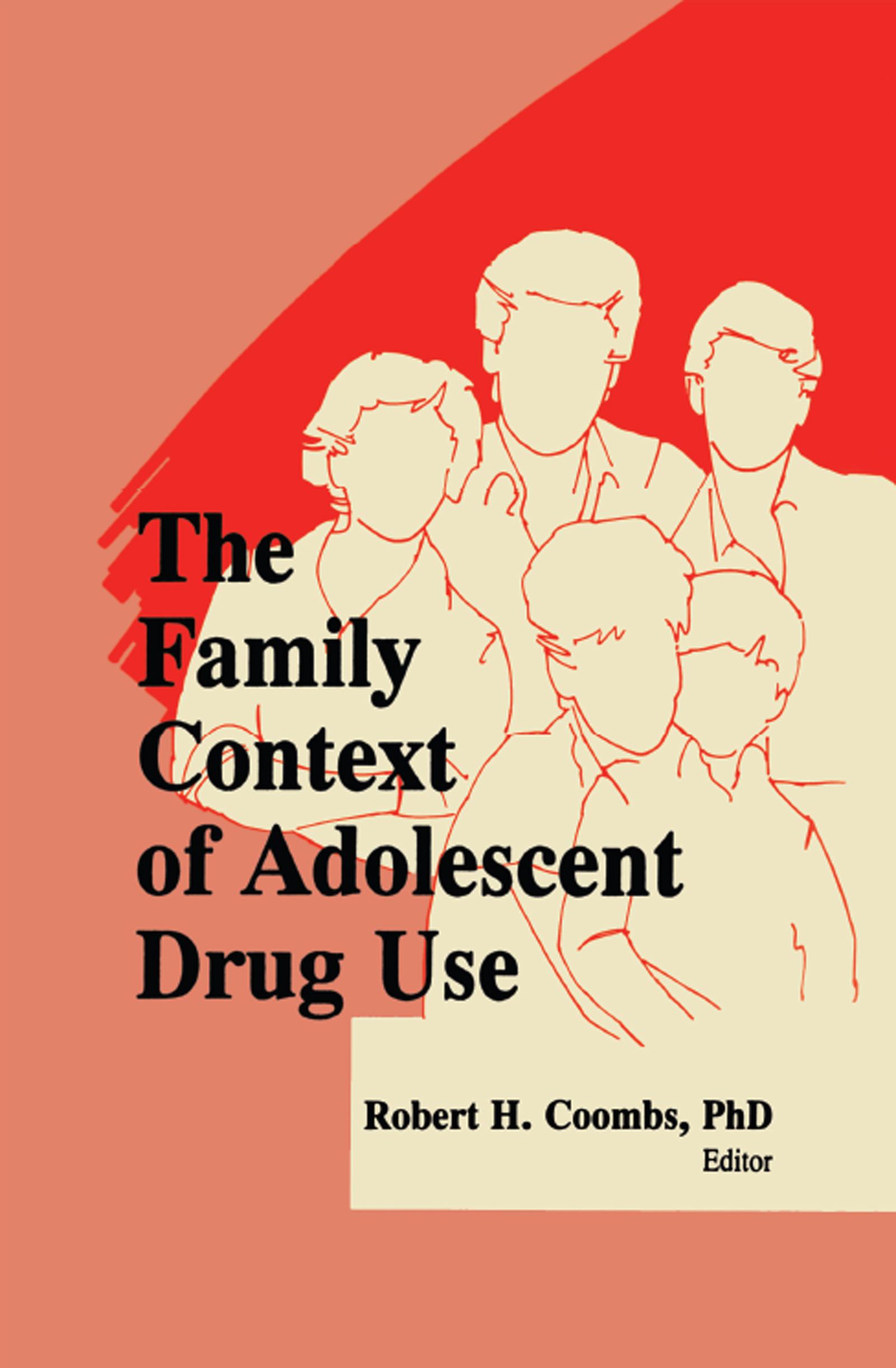 The Family Context of Adolescent Drug Use