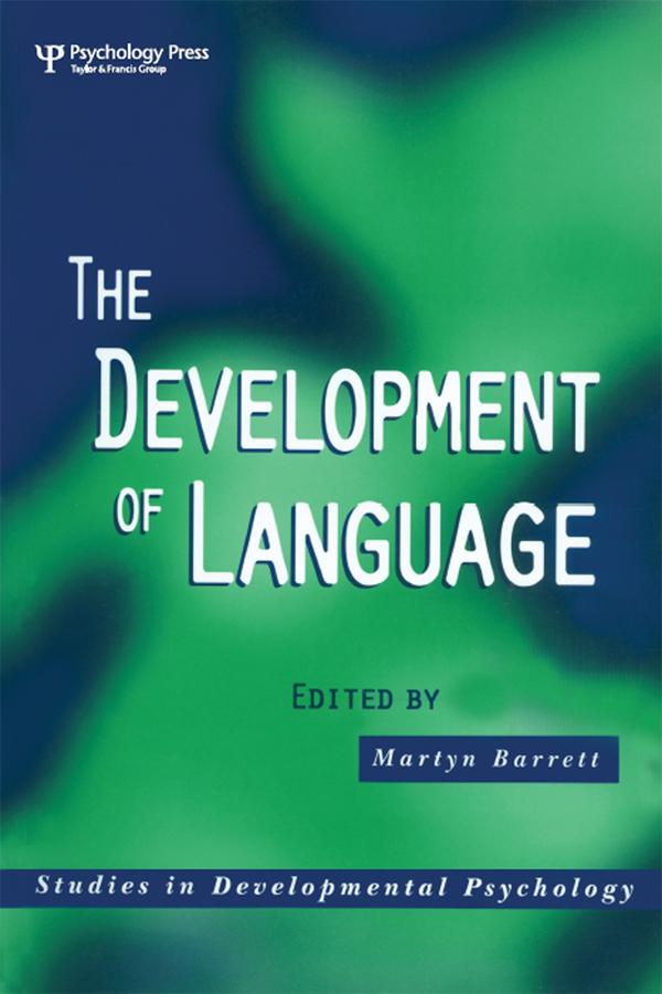The Development of Language by Martyn Barrett