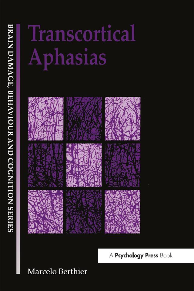 Transcortical Aphasias by Marcelo L. Berthier
