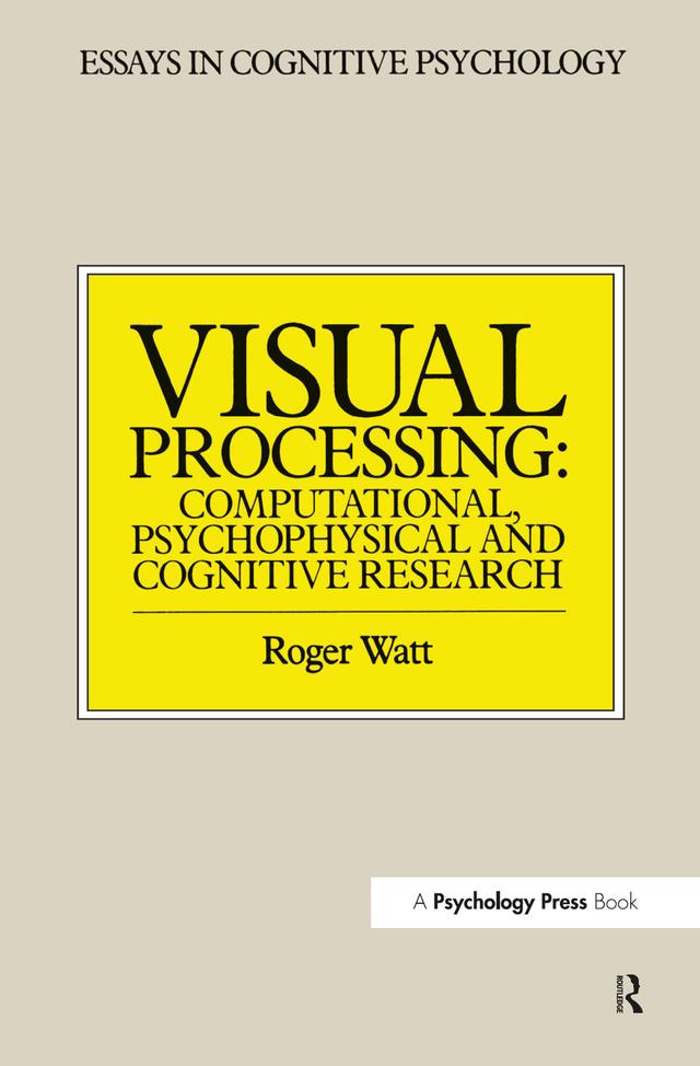 Visual Processing by Roger Watt
