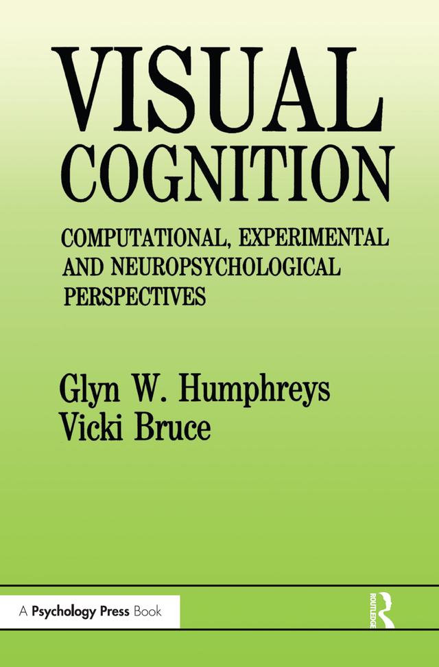 Visual Cognition by Glyn W. Humphreys, Vicki Bruce