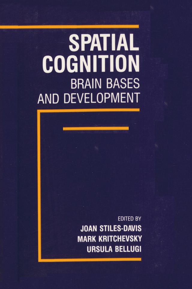 Spatial Cognition by Joan Stiles-Davis, Mark Kritchevsky, Ursula Bellugi