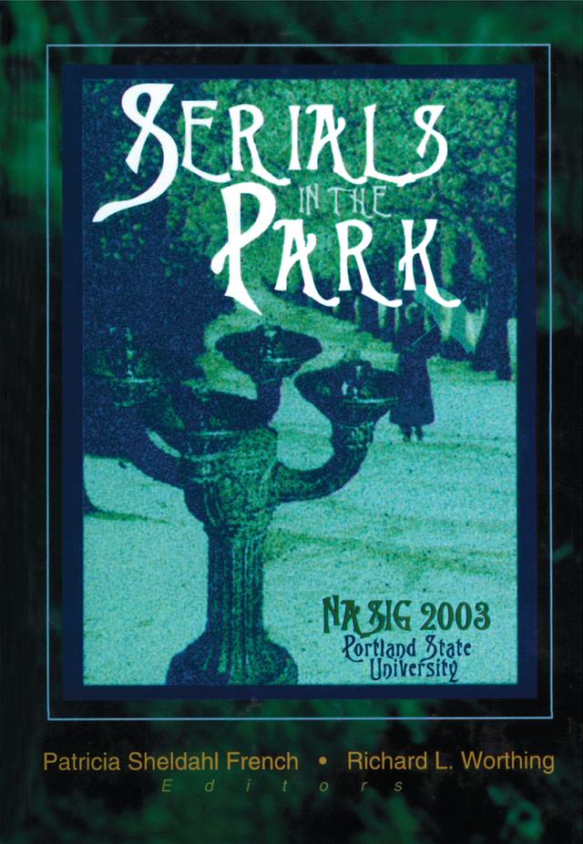Serials in the Park by Patricia S. French, Richard L. Worthing