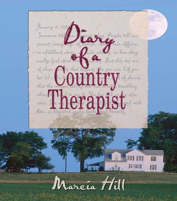 Diary of a Country Therapist by Marcia Hill