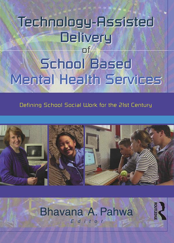 Technology-Assisted Delivery of School Based Mental Health Services by Bhavna Pahwa