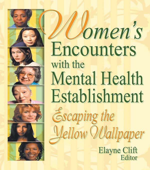 Women's Encounters with the Mental Health Establishment by Elayne Clift