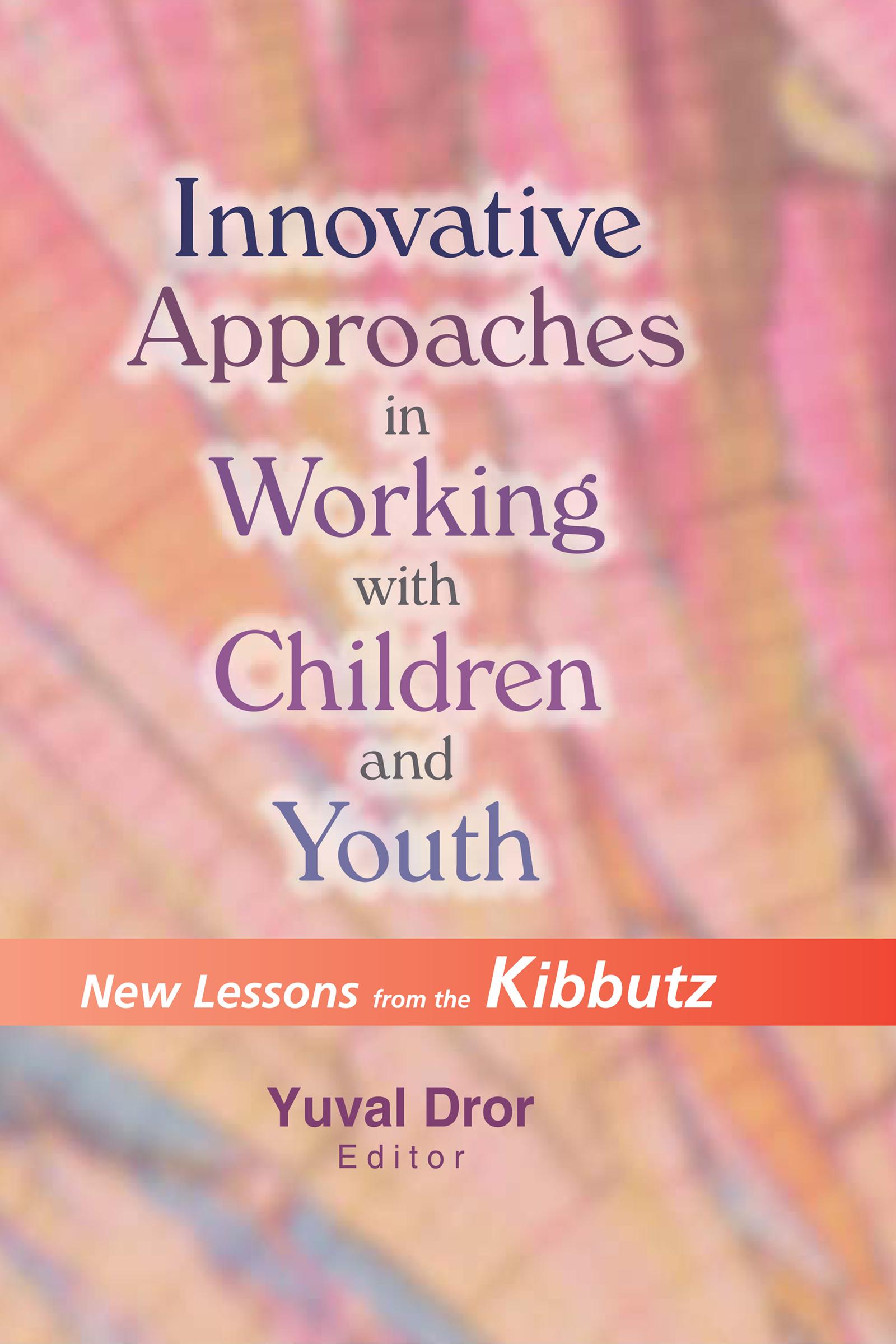 Innovative Approaches in Working with Children and Youth