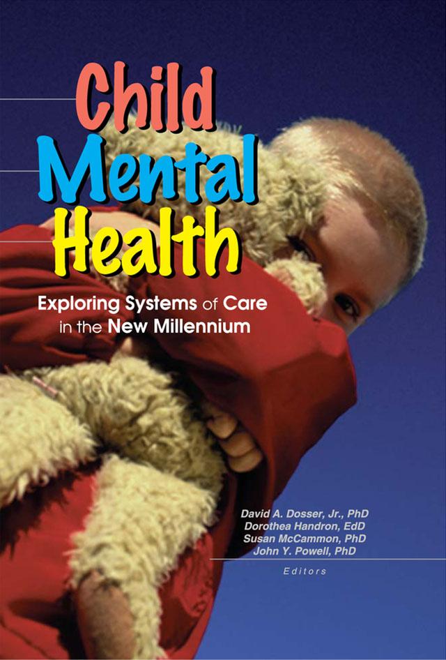 Child Mental Health by David Dosser, Dorothea Handron, John Y Powell, Sandra A. Spencer, Susan Mccammon