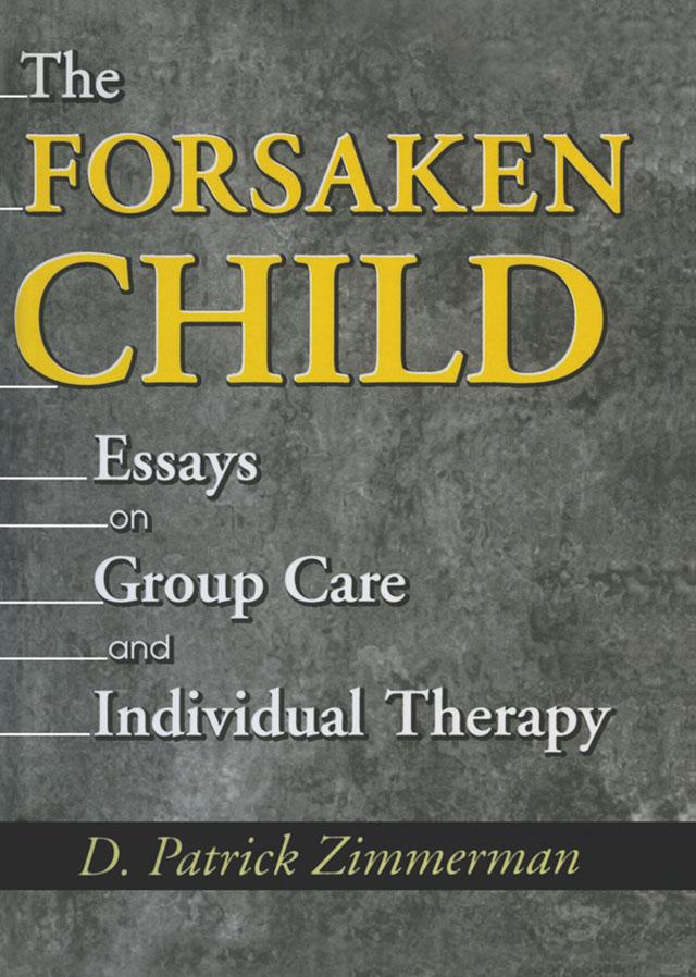 The Forsaken Child by D Patrick Zimmerman